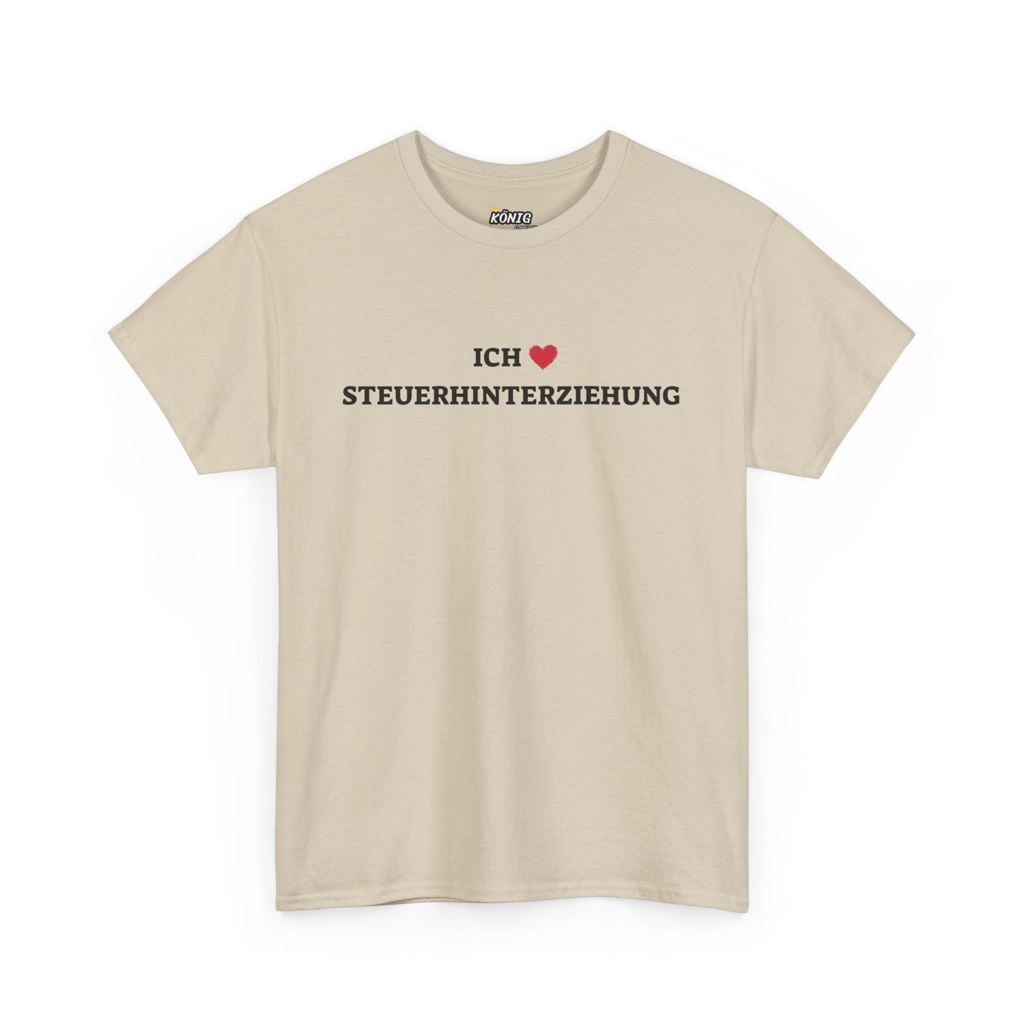 Ich liebe STEUERHINTERZIEHUNG T-Shirt