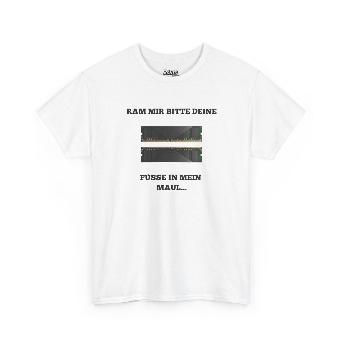 RAM MIR BITTE...IN MEIN MAUL... T-Shirt