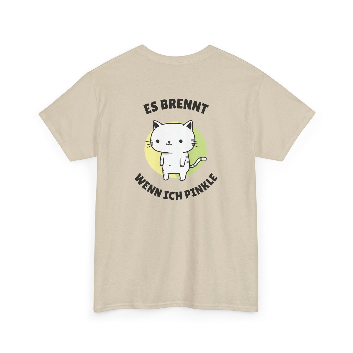 ES BRENNT WENN ICH PINKLE T-Shirt [BACKPRINT]