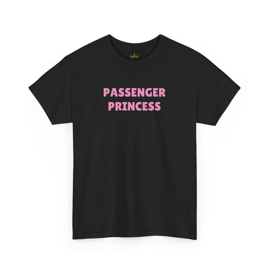 PASSENGER PRINCESS T-Shirt
