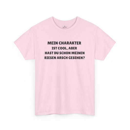 MEIN CHARAKTER IST COOL... T-Shirt