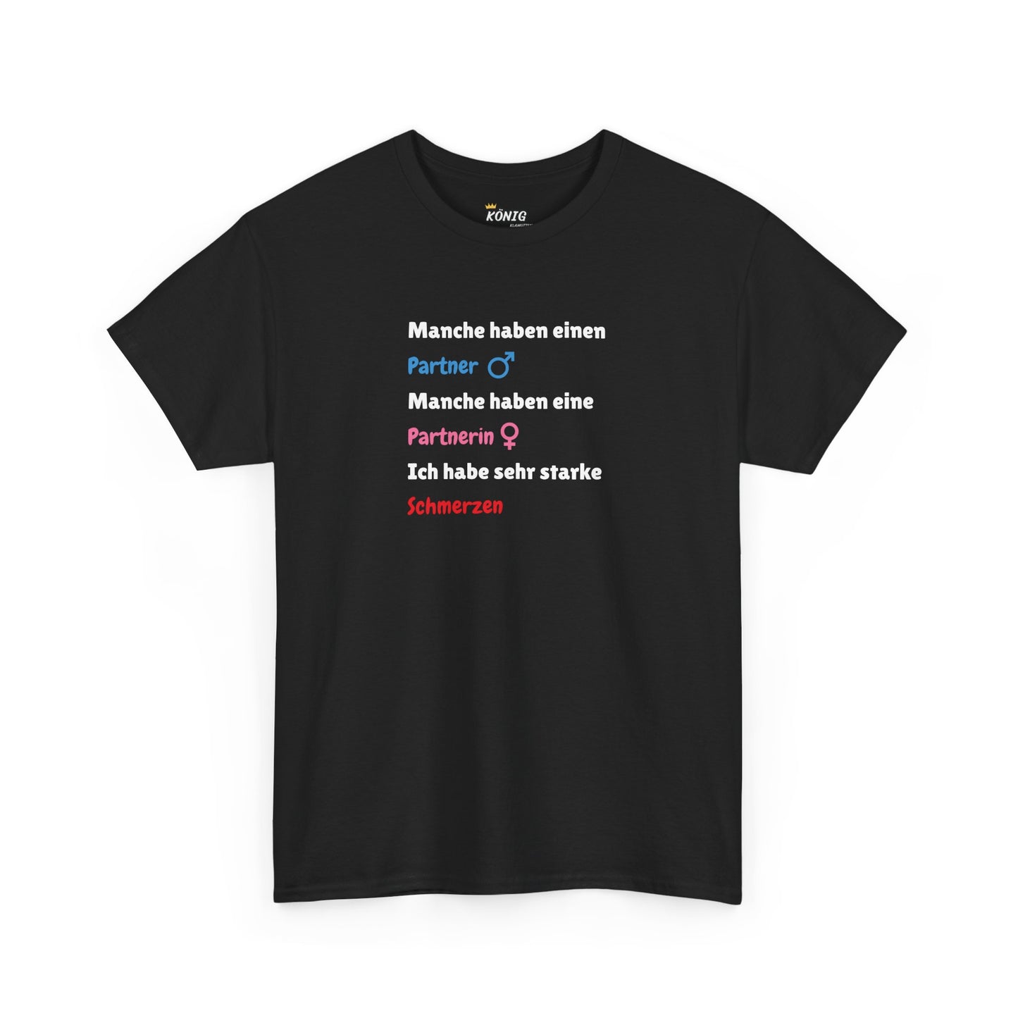 Manche haben einen... T-Shirt