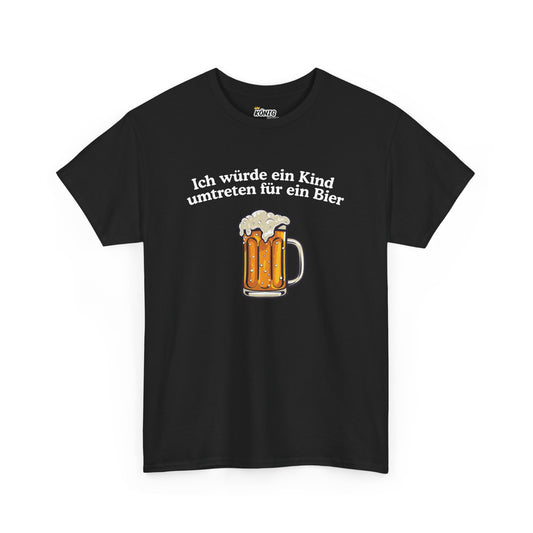 Ich würde... für ein Bier T-Shirt
