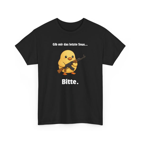 Gib mir das letzte Snus... T-Shirt
