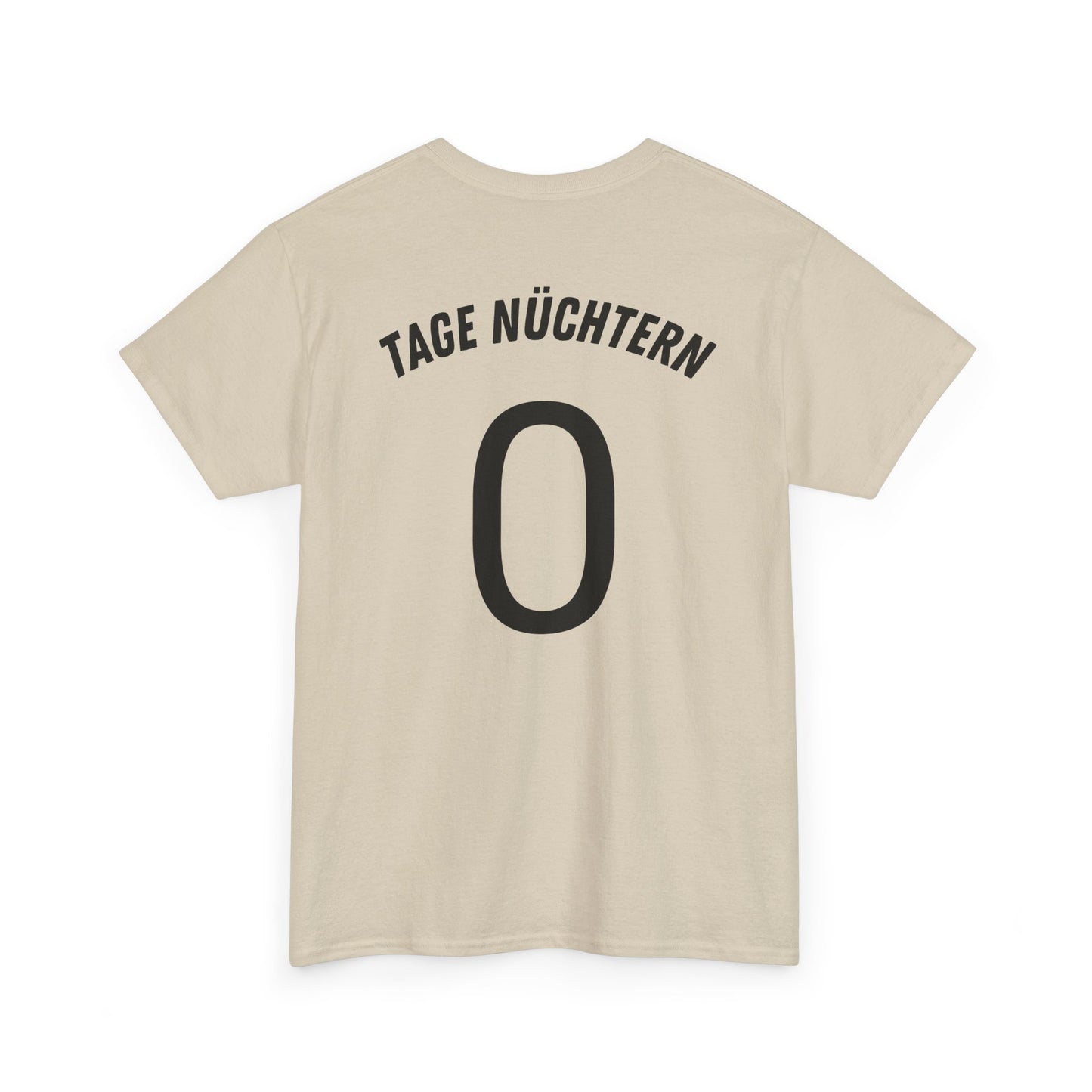 Tage Nüchtern T-Shirt [BACKPRINT]