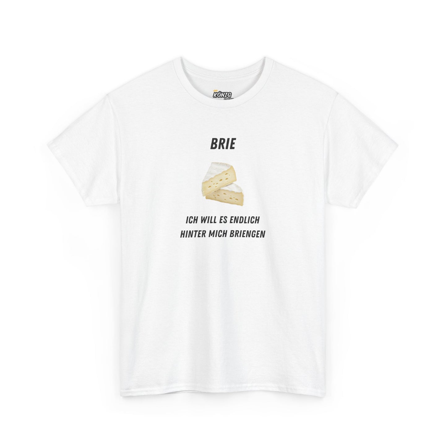 BRIE... T-Shirt